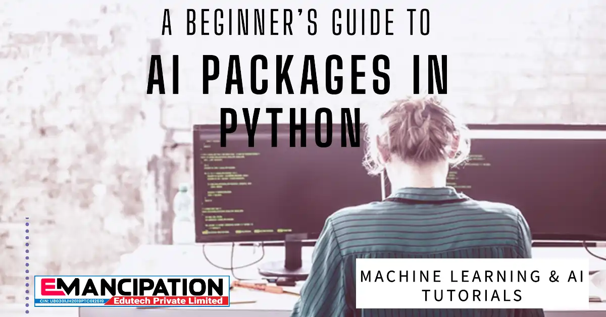 A Beginner’s Guide to AI Packages in Python