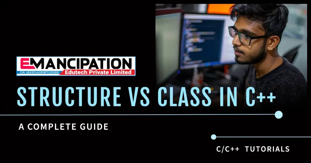 Structure vs Class in C++: Learn Coding in Ranchi