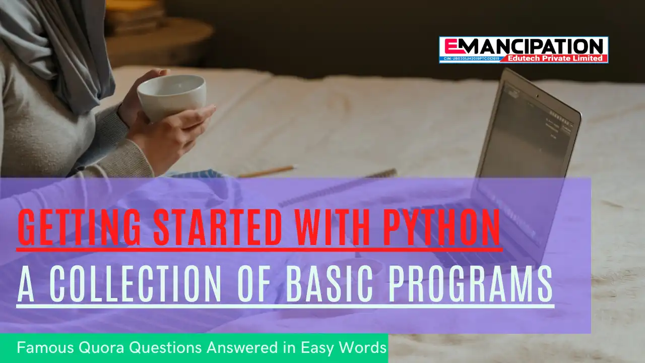 Getting Started with Python: A Collection of Basic Programs