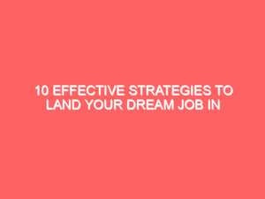 10 Effective Strategies to Land Your Dream Job in 2023 with Emancipation Edutech Private Limited