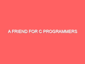 A Friend for C Programmers