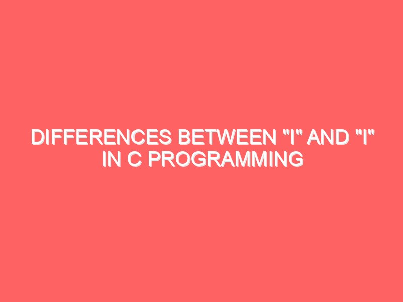 Differences between "i" and "I" in C Programming