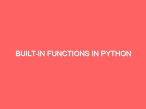 Built-in Functions in Python