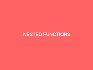 Nested Functions