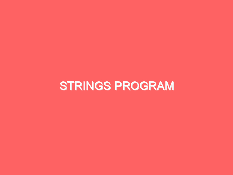 Strings Program