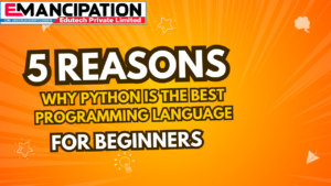 5 Reasons: Why Python is the Best Programming Language for Beginners