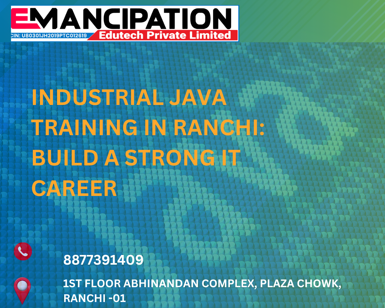Industrial Java Training in Ranchi: Build a Strong IT Career - Emancipation Edutech Pvt Ltd